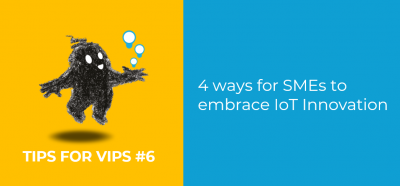 IoT tips for ViPs